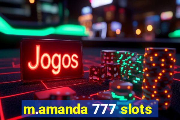 m.amanda 777 slots